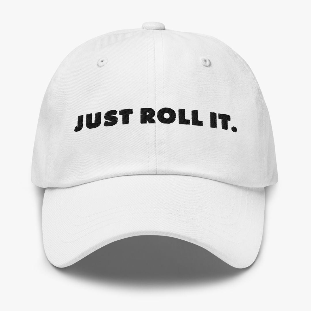 JUST ROLL IT HAT